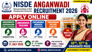 NISDE Anganwadi Recruitment 2026 Apply Online for Anganwadi Supervisor, Teacher, Worker and Helper Posts